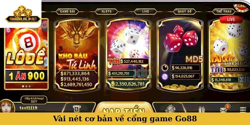 Vài nét cơ bản về cổng game Go88