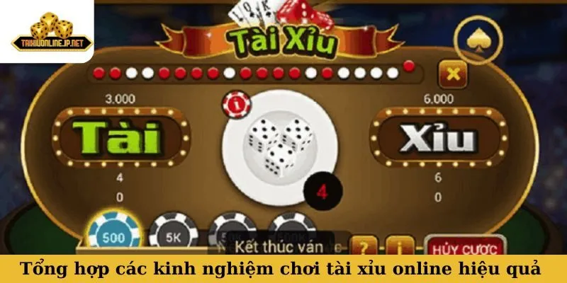 Tổng hợp các kinh nghiệm chơi tài xỉu online hiệu quả nhất